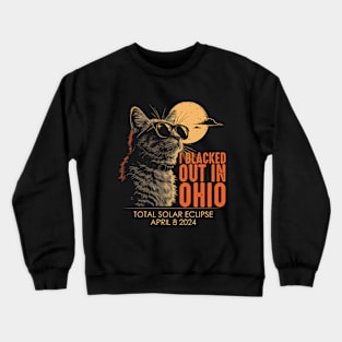 I Blacked Out In Ohio Crewneck Sweatshirt